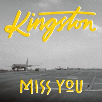 Miss You by Kingston