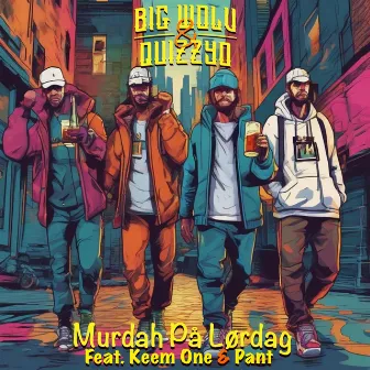 Murdah På Lørdag by Big Wolv