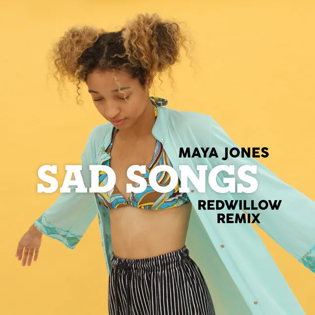 Sad Songs (RedWillow Remix)