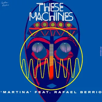 Martina by These Machines