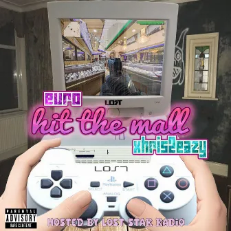 Hit The Mall by Lost Star Radio