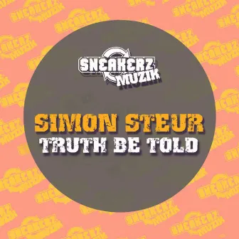 Truth Be Told by Simon Steur