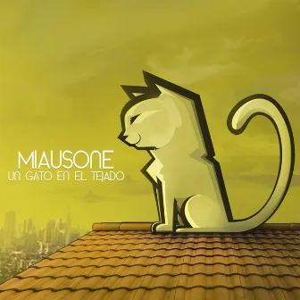 Un Gato en el Tejado by Miausone