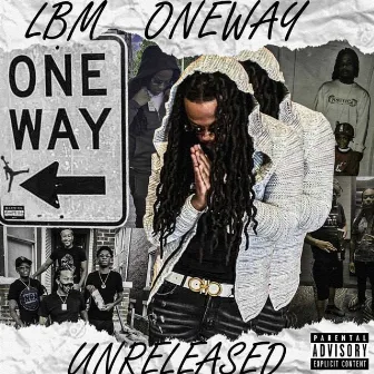 Unreleased by LBM Oneway