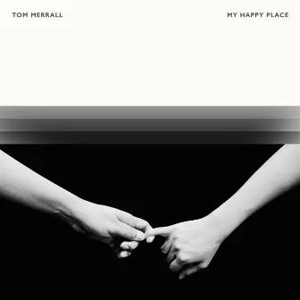 My Happy Place by Tom Merrall