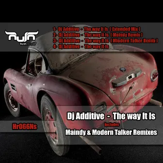 The Way It Is by DJ Additive