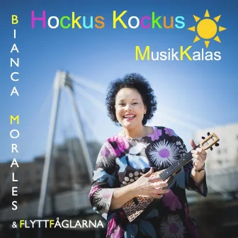 Hockus kockus: Musik kalas by Bianca Morales