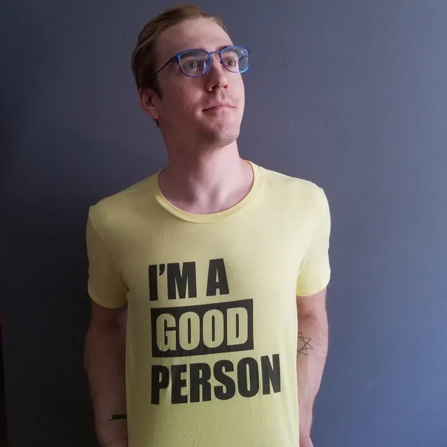 I'm a Good Person T-Shirt