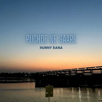 Puchde Ne Saare by Hunny Rana