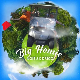 Big Homie by Drigo