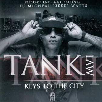 Keys to the City by Tanklaw