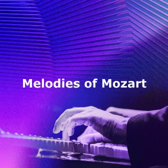 Melodies of Mozart by Mozart