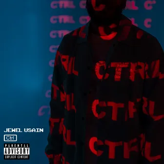 Ctrl by Jewel Usain