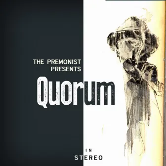 Quorum by The Premonist