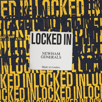 Locked In by Newham Generals