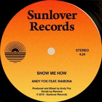 Show Me How by Andy Fox