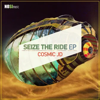 Seize the Ride by Cosmic JD