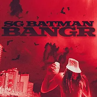 BANGR by SG Batman