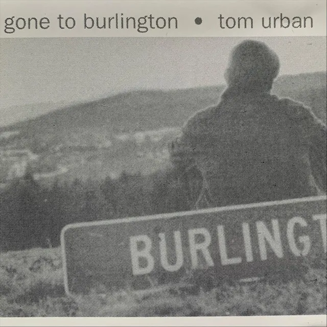 Gone to Burlington