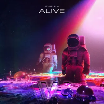 Alive by CHRIS A