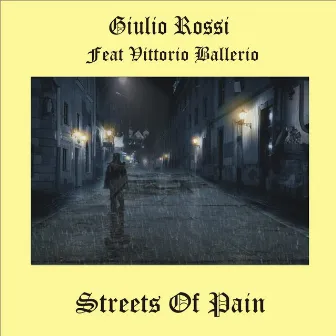 Streets of Pain (Remix 2019) by Giulio Rossi