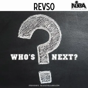 Who's Next by Revso