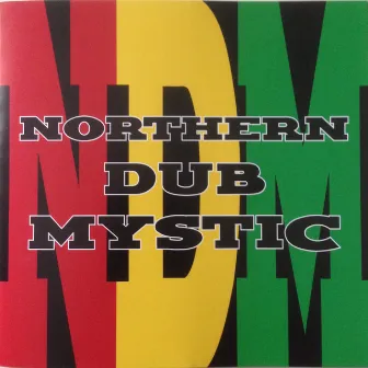 Northern Dub Mystic by Northern Dub Mystic