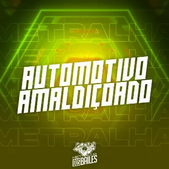 Automotivo Amaldiçoado by DJ NK da ZS