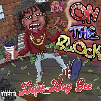 On The Block by Dope Boy Gee