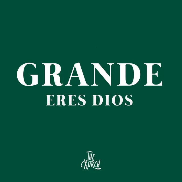 Grande Eres Dios