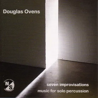 Ovens, D.: Improvisations Nos. 1-7 by Douglas Ovens