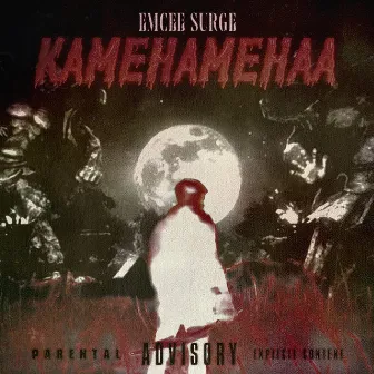 Kame-Hame-Haa by Emcee Surge