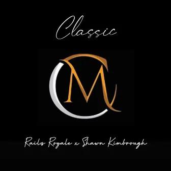 Classic (ClassicMen Anthem) by Railz Royale