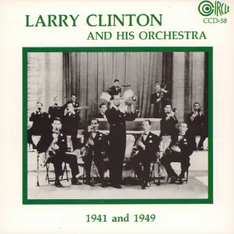 1941 and 1949 by Larry Clinton & His Orchestra