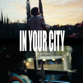 In Your City by Dariel Amant