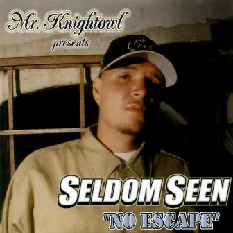 No Escape by Seldom Seen