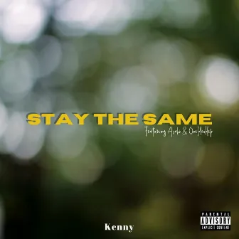 Stay the Same by Kenny