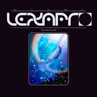 Love In The Time Of Lexapro by Oneohtrix Point Never