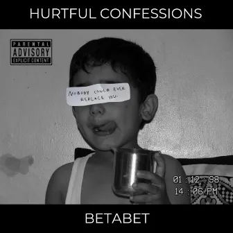 HURTFUL CONFESSIONS by Betabet