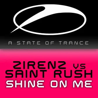 Shine On Me by Zirenz