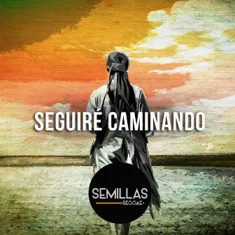 Seguiré Caminando by Semillas Reggae