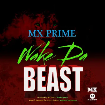 Wake Da Beast by Mx Prime