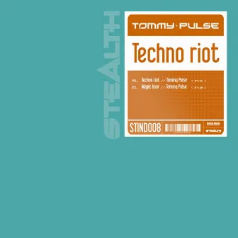 Techno riot by Tommy Pulse