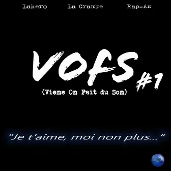 VOFS, vol. 1 by La Crampe