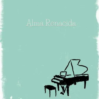 Alma Renacida by Cristina Máximo