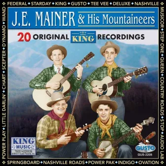 20 Original King Recordings by J.E. Mainer & His Mountaineers