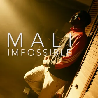 Impossible by MALIII