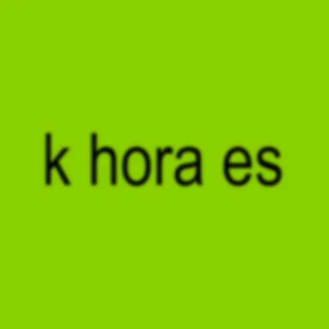 k hora es