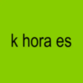 k hora es by easy g