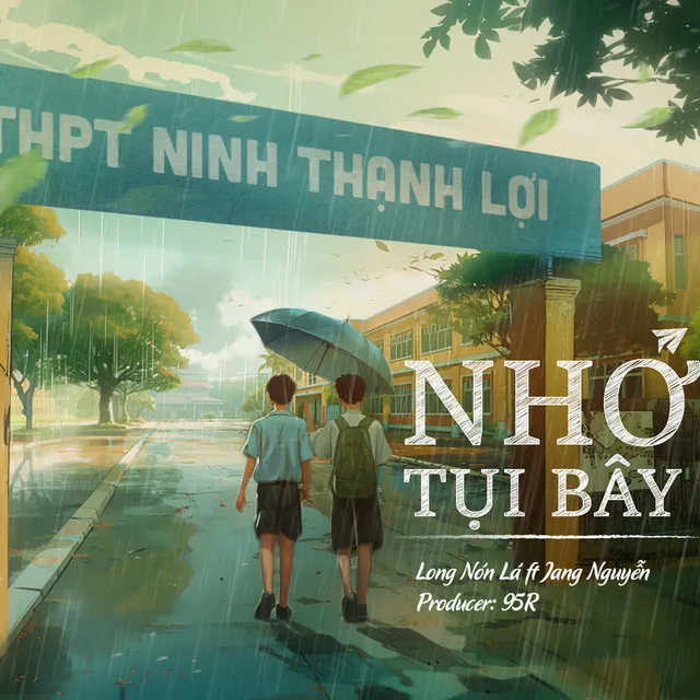 Nhớ Tụi Bây